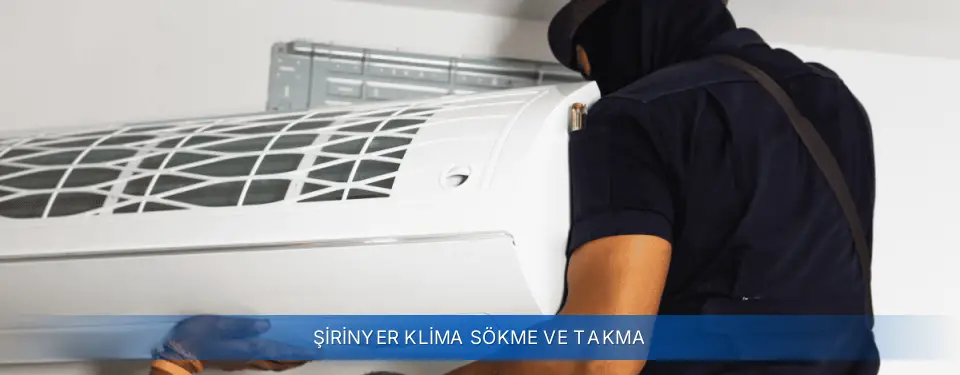 Şirinyer İlçemi Airfel Klima Sökme ve Takma